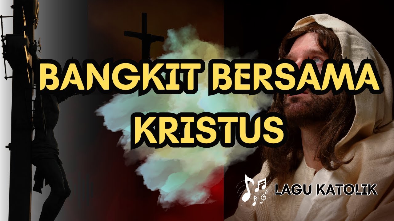 BANGKIT BERSAMA KRISTUS || LAGU KATOLIK || AUDIO TEKS