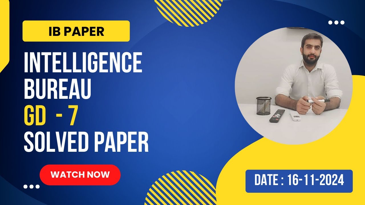 IB Intelligence Bureau GD-7 Complete  Solved Paper Held on 16-11-2024 | IB
