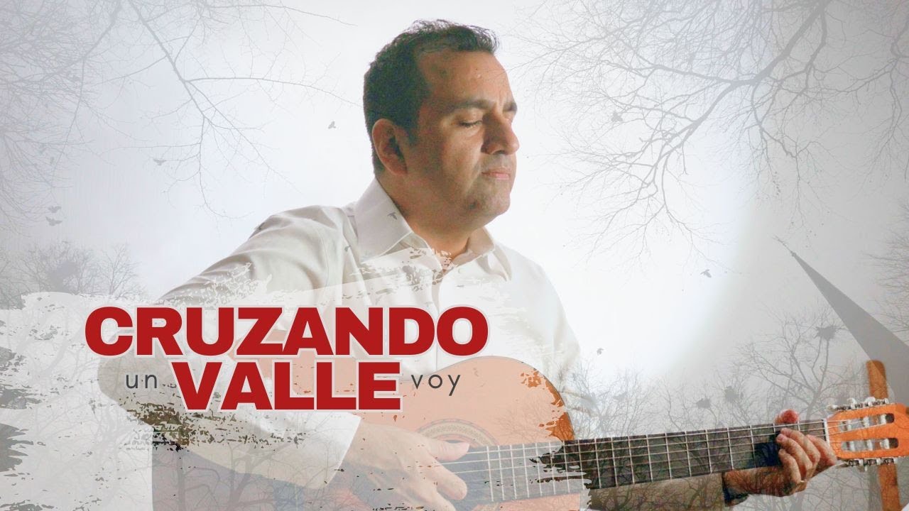 Cruzando Un Valle Voy - Elmer Estrada (VIDEO OFICIAL)