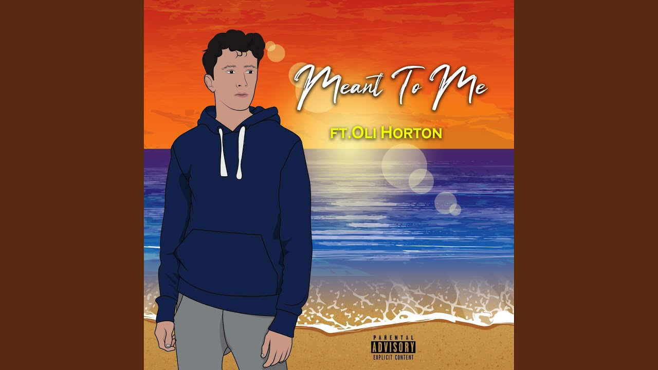 Meant To Me (feat. Oli Horton)