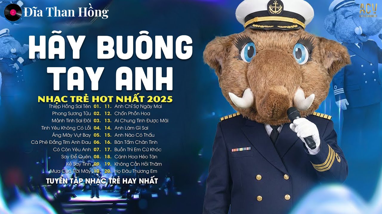 HÃY BUÔNG TAY ANH - Ca Sĩ Giấu Mặt | Nếu Không Là Hẹn Ước Anh Đã Chẳng Mơ Thật Nhiều...