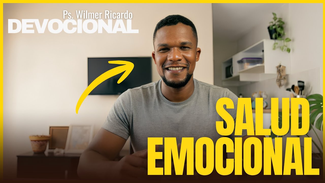 Devocional de hoy | Salud emocional y vida espiritual | Pastor Wilmer Ricardo
