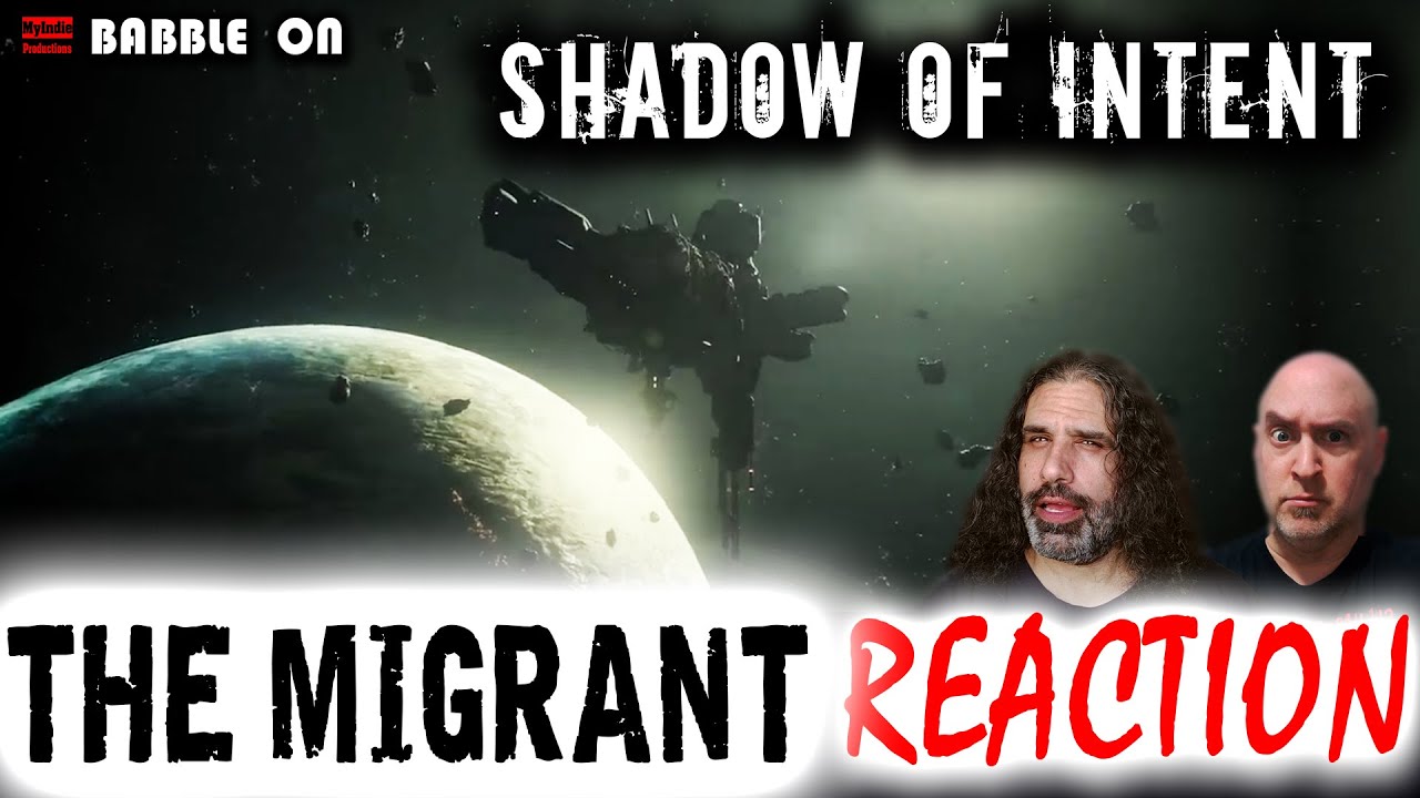 SHADOW OF INTENT - THE MIGRANT OMV FIRST-TIME REACTION by Indie Filmmakers #deathcore #intense 🔥🔥🔥🔥🔥