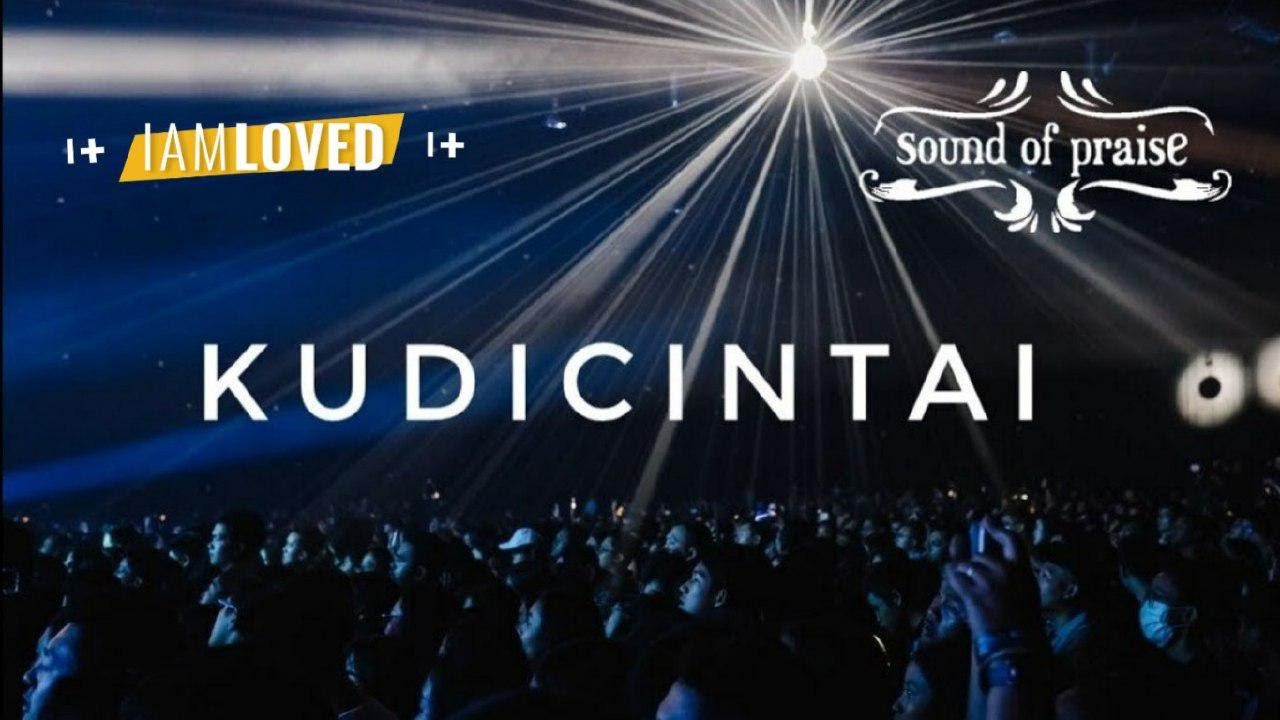 Sound of Praise - Ku Dicintai Live Konser ( Album I AM LOVED )