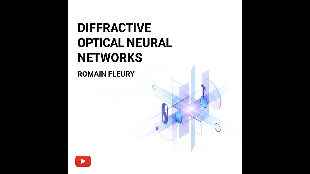 DIFFRACTIVE OPTICAL NEURAL NETWORKS by ROMAIN FLEURY