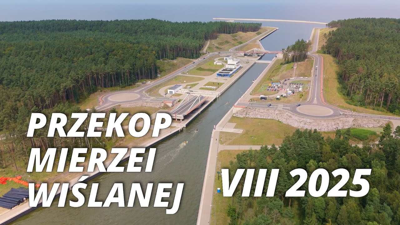 Przekop Mierzei Wiślanej 2025 z DRONA w 4K - Jak wygląda Kanał przez Mierzeję Wiślaną?