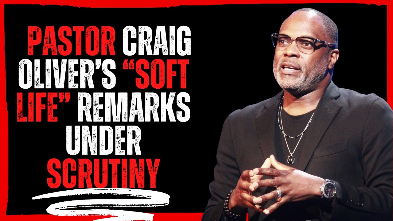 Pastor Craig Oliver Calls Out the “Soft Life” Generation!