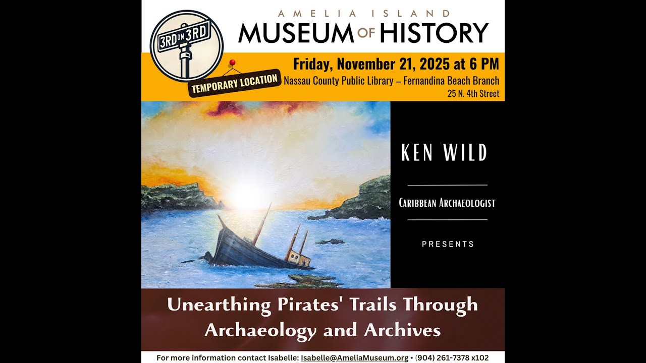 3rd on 3rd: Unearthing Pirates' Trails Through Archaeology and Archives with Ken Wild