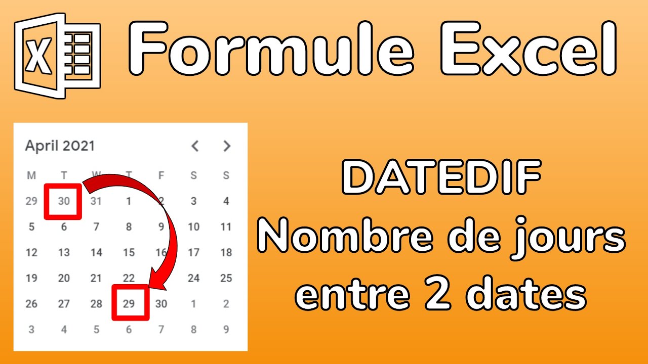 Excel - La formule DATEDIF - Calculer le nombre de jours entre 2 dates en ann&eacute;es, mois, jours