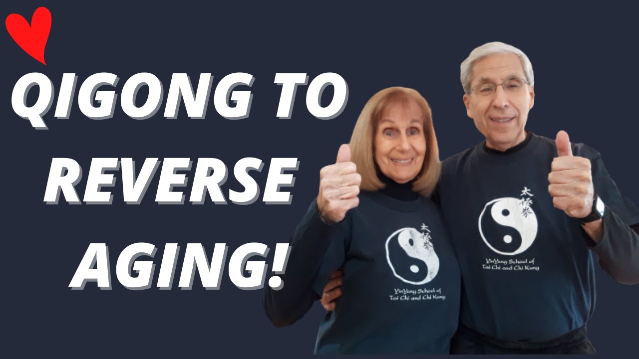 QIGONG ROUTINE TO REVERSE AGING | LEARN HOW TO GROW YOUNGER!  | YOUNG AT ANY AGE WITH BOB & FRAN