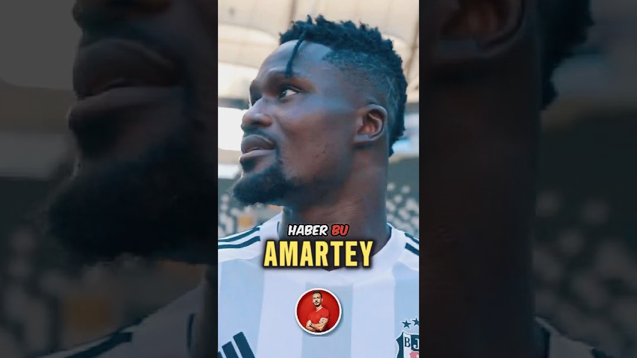 AMARTEY SONUNDA BEŞİKTAŞ&rsquo;TAN AYRILIYOR ✅ #beşiktaş #futbol
