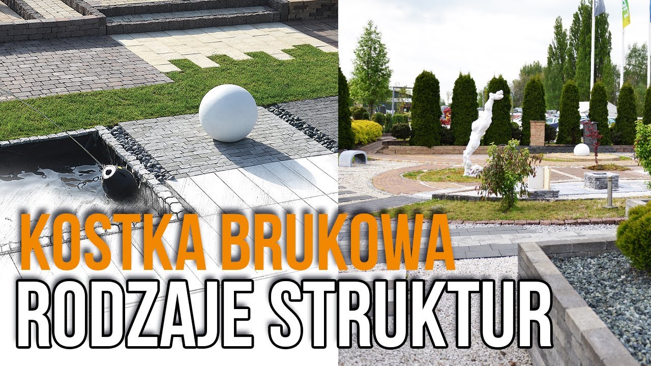 KOSTKA BRUKOWA - Jakie są rodzaje ?