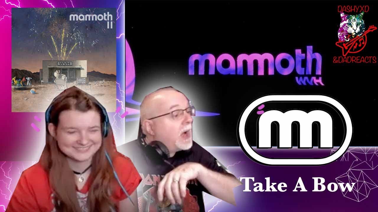 Mammoth WVH - Take A Bow (Dad&DaughterFirstReaction)