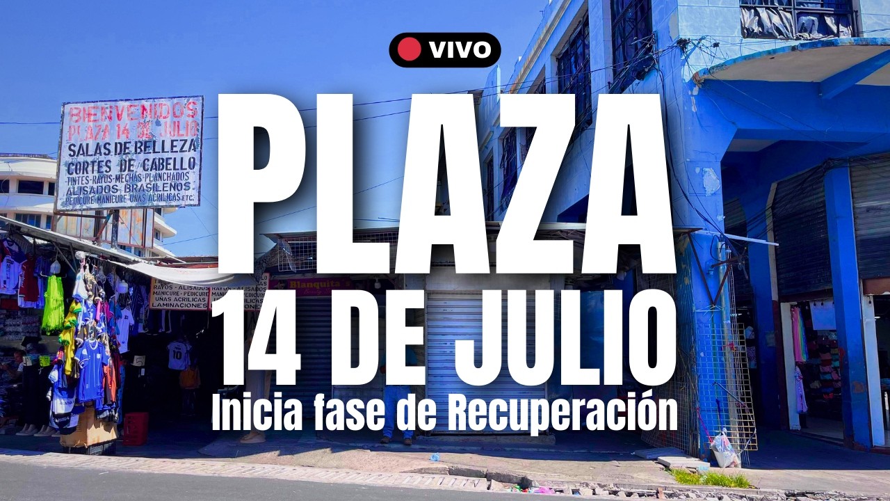 Inicia la RECUPERACIÓN de la PLAZA 14 DE JULIO en el CENTRO HISTORICO DE SAN SALVADOR