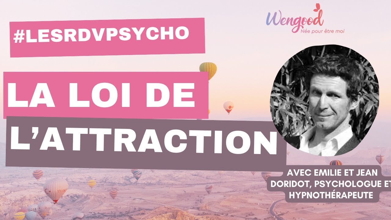 LA LOI DE L'ATTRACTION 🌟 [ Par le Docteur en psychologie Jean Doridot ]