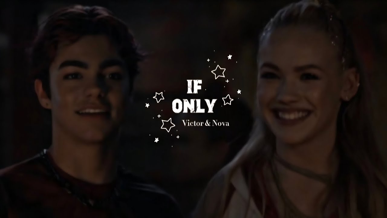 victor and nova | if only [ zombies 4 ]