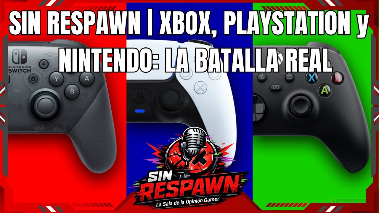 SIN RESPAWN | Xbox vs PlayStation vs Nintendo: ¿Quién Va Ganando REALMENTE Esta Generación?