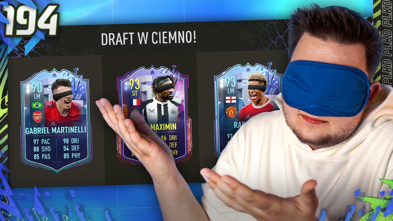DRAFT W CIEMNO XD - FUT 22 [#194]