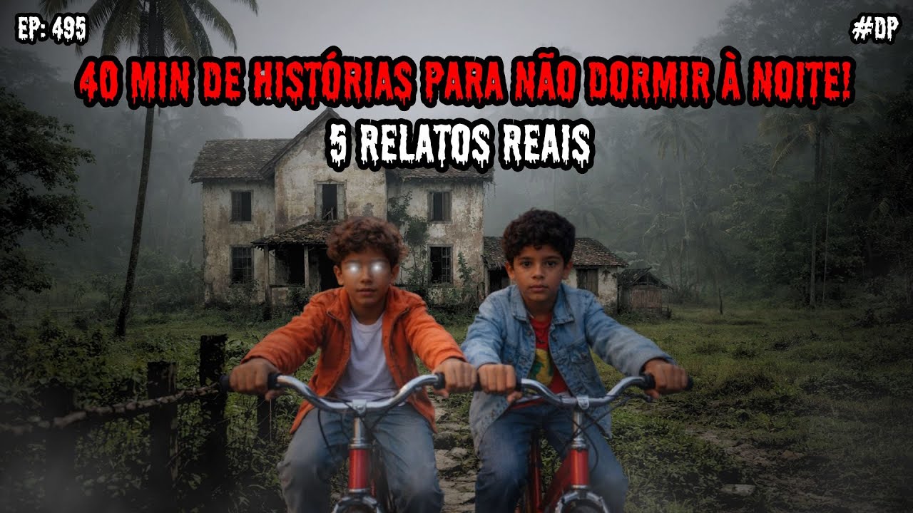 1 HORA DE TERROR - 5 RELATOS REAIS | EP.495 #dp