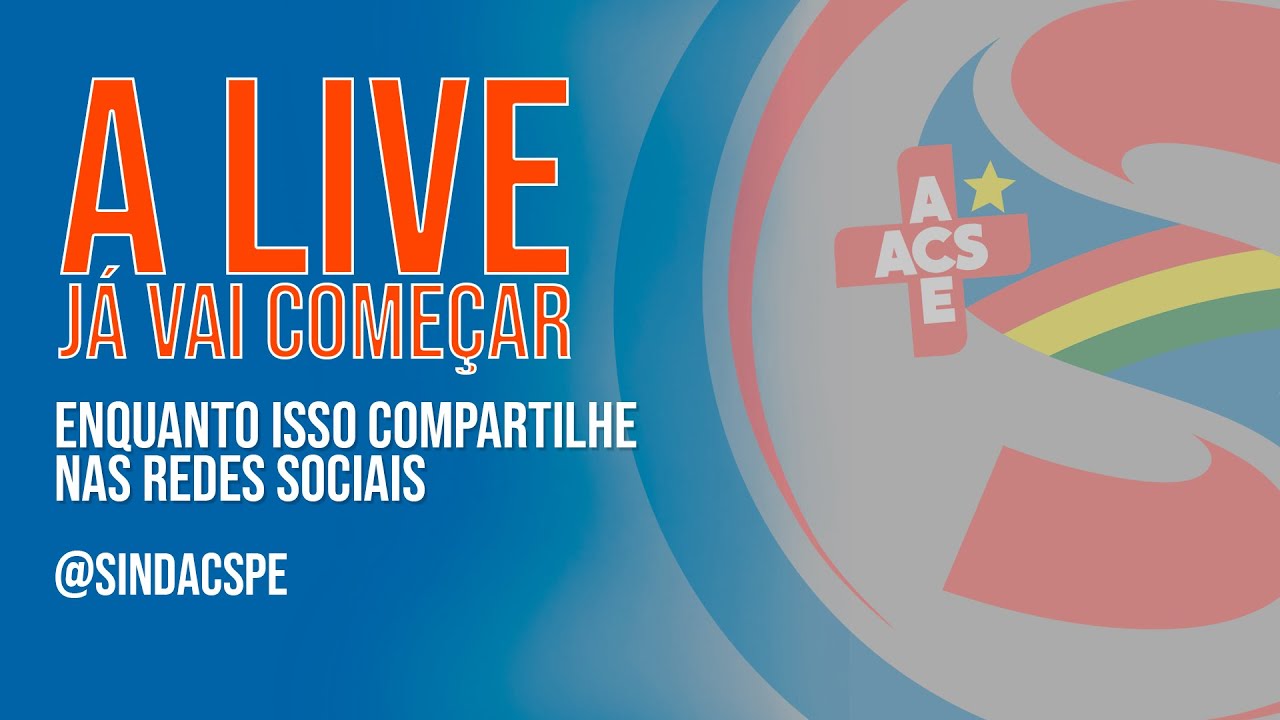 LIVE DO SINDACS-PE DIA 13 DE SETEMBRO 2022