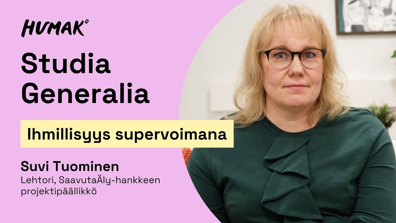 Suvi Tuominen: Studia Generalia - Inhimillisyys supervoimana
