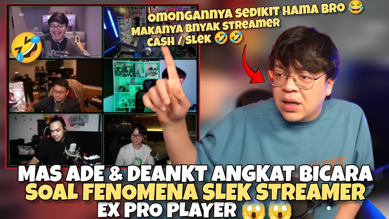 Mas Ade & DeanKT Angkat Bicara Soal Fenomena Slek Streamer Ex Pro Player | Mobile Legends Indonesia