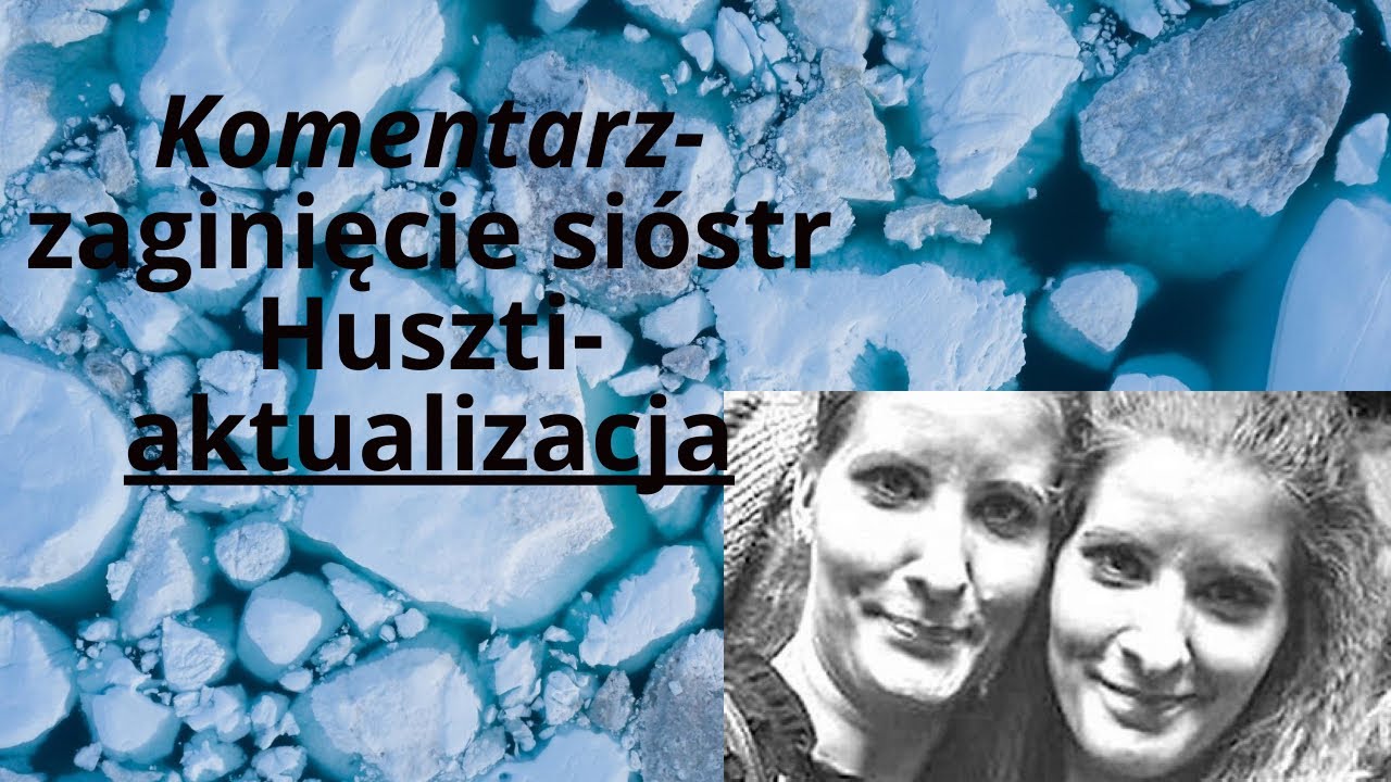 Komentarz aktualizacyjny siostry Huszti