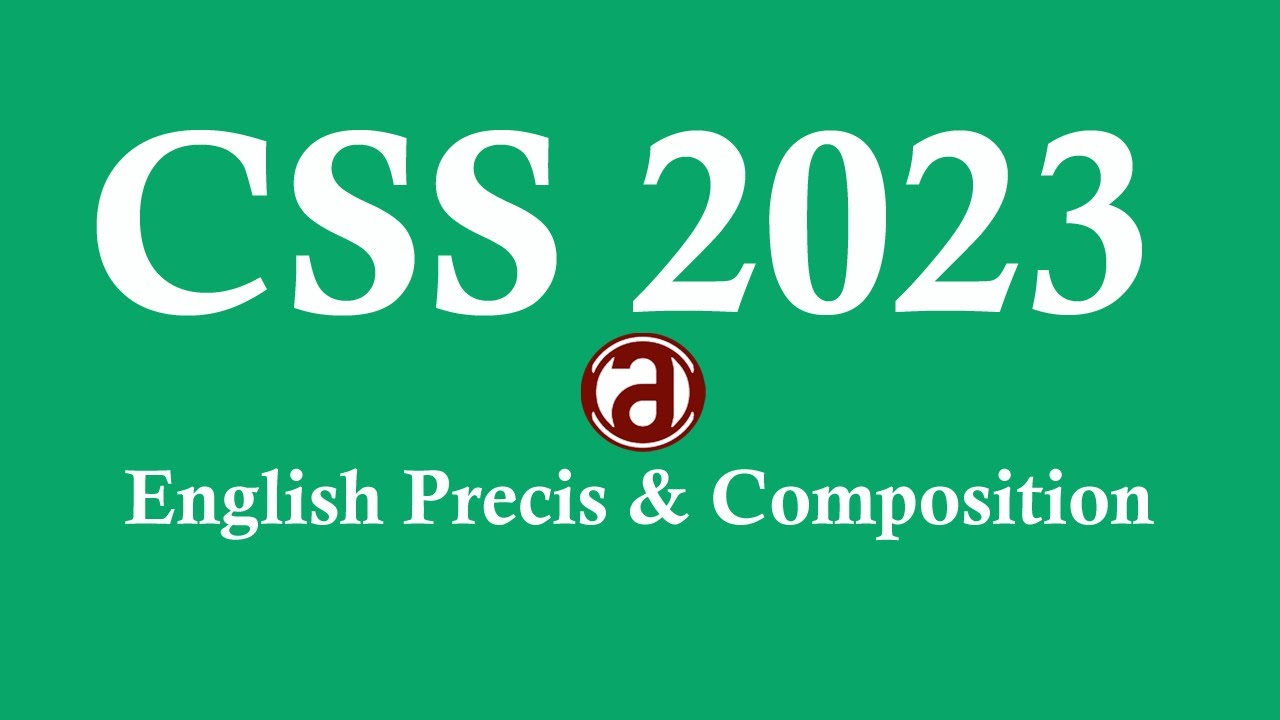 CSS English Precis And Composition Paper 2023 #cssenglish