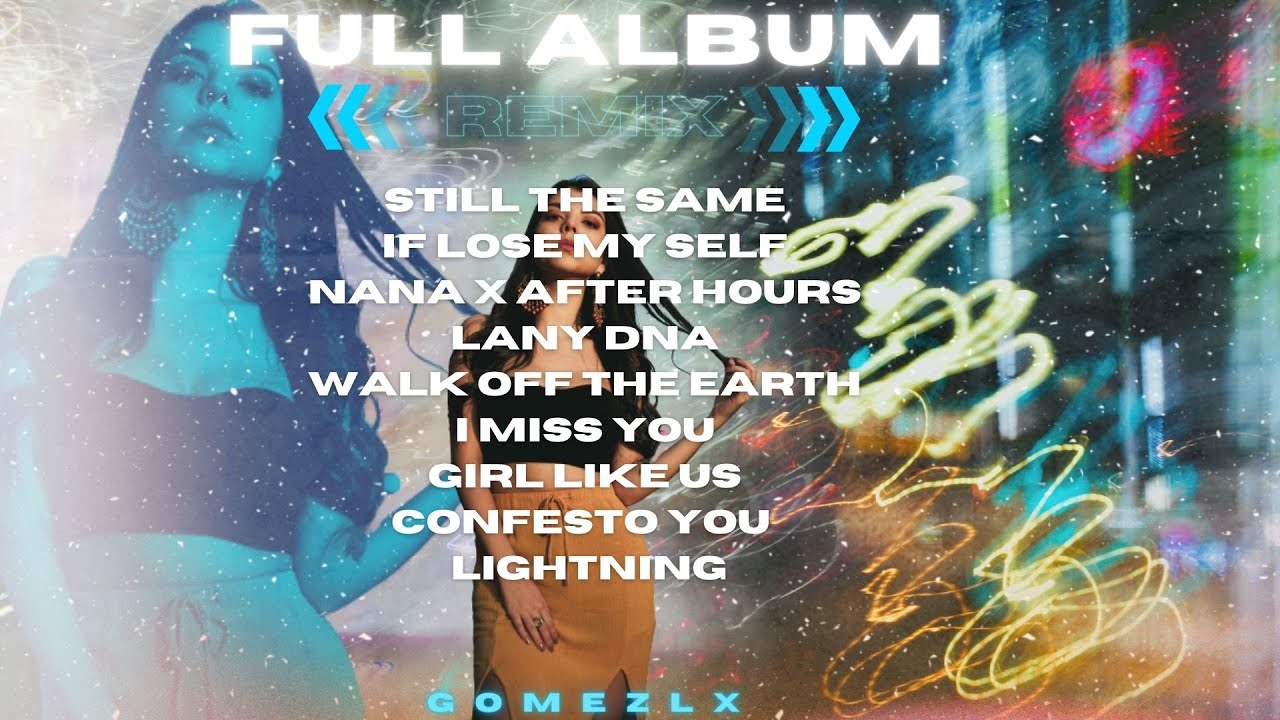FULL SLOW REMIX 2023 (Gomez Lx)