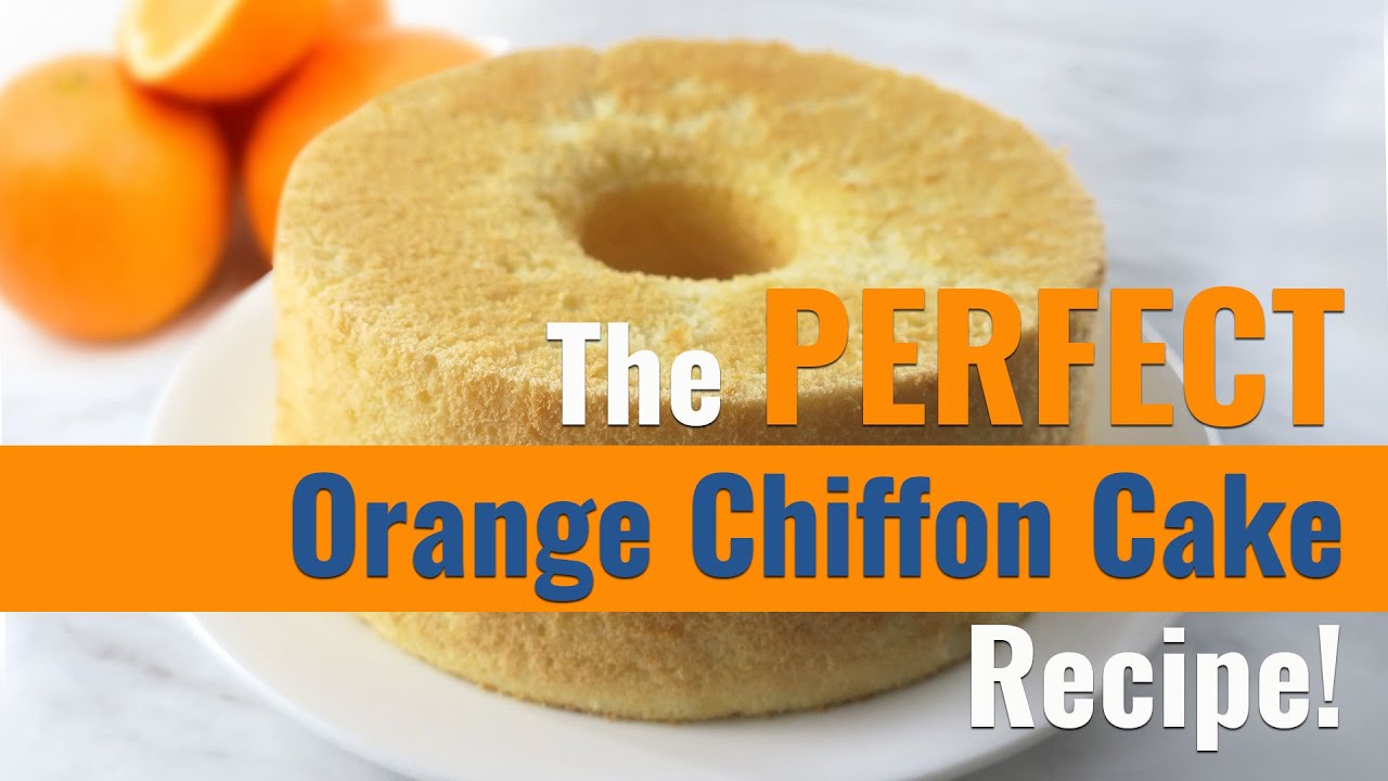 The ONLY Orange Chiffon cake recipe you need to know!