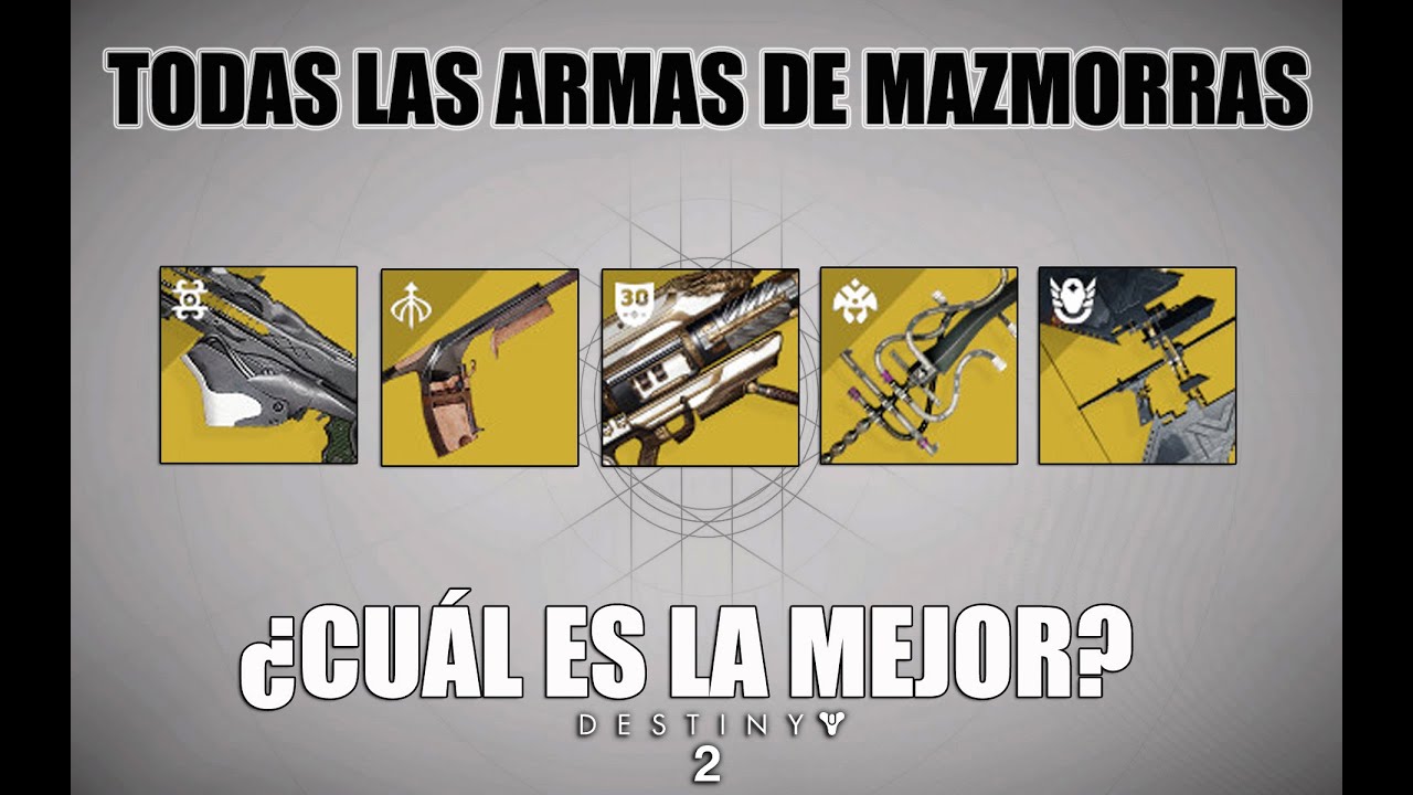 Todas las armas de mazmorras - Destiny 2