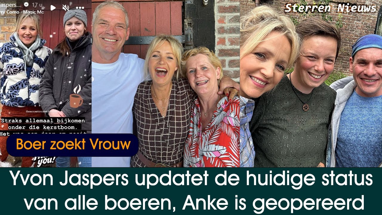 Boer zoekt Vrouw 2023: Yvon Jaspers updatet de huidige status van alle boeren, Anke is geopereerd