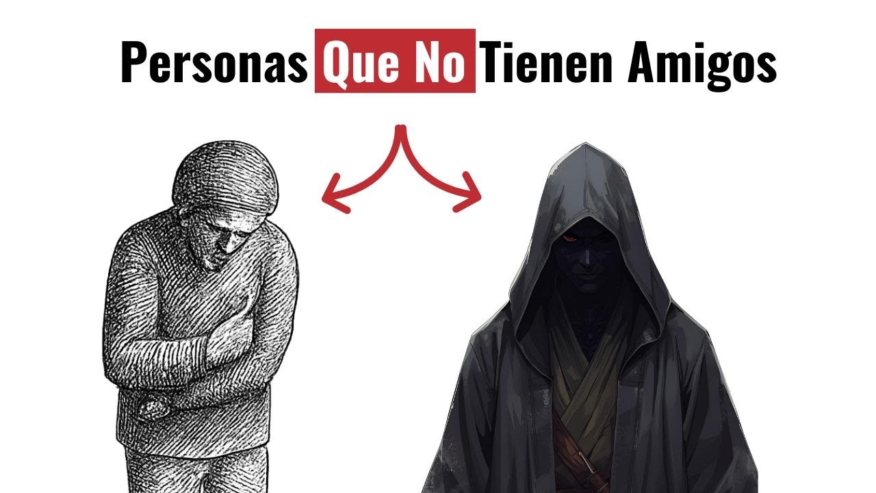 Psicología de las personas que NO tienen amigos.
