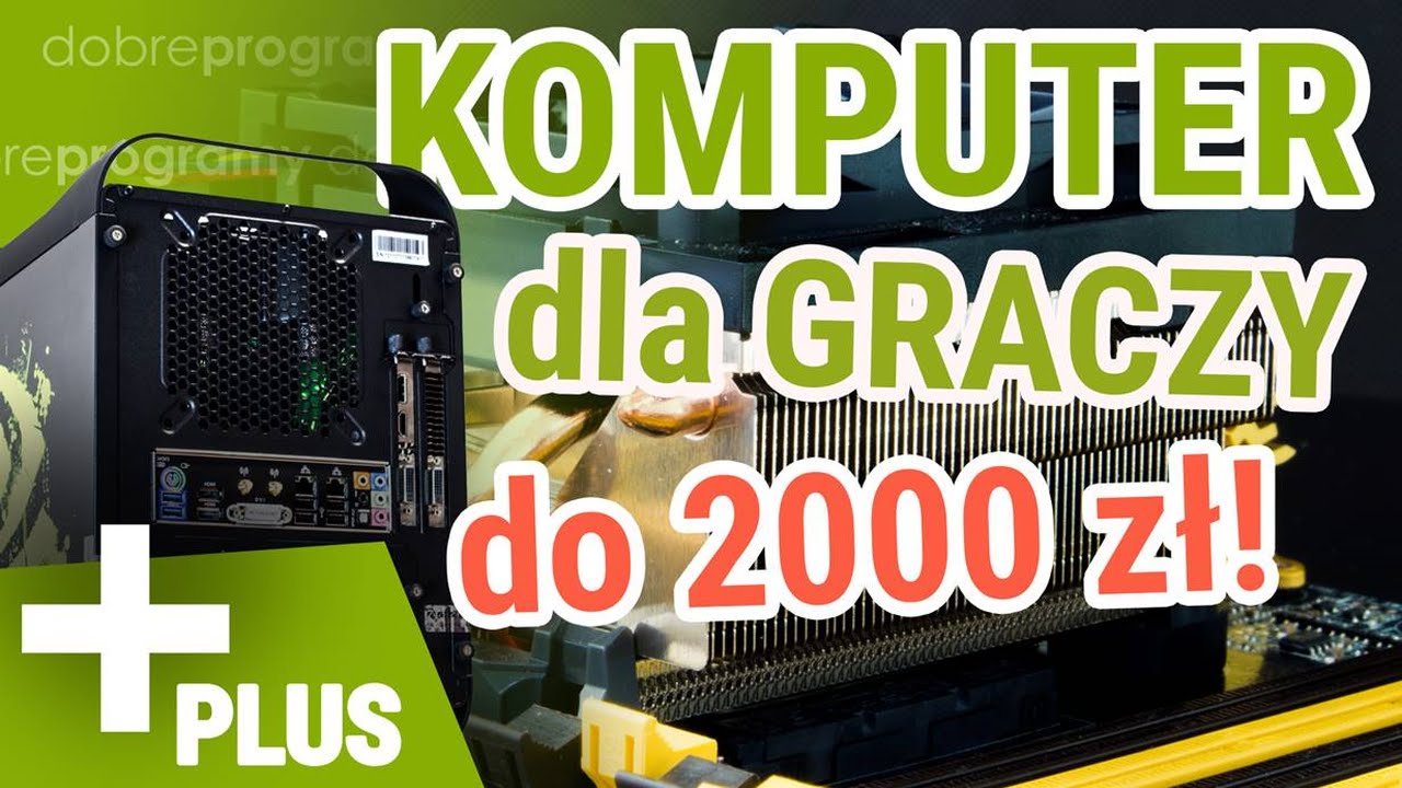 Komputer dla gracza za 2000 zł - rozwiewamy wątpliwości