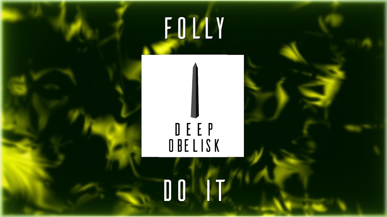 Folly - Do It