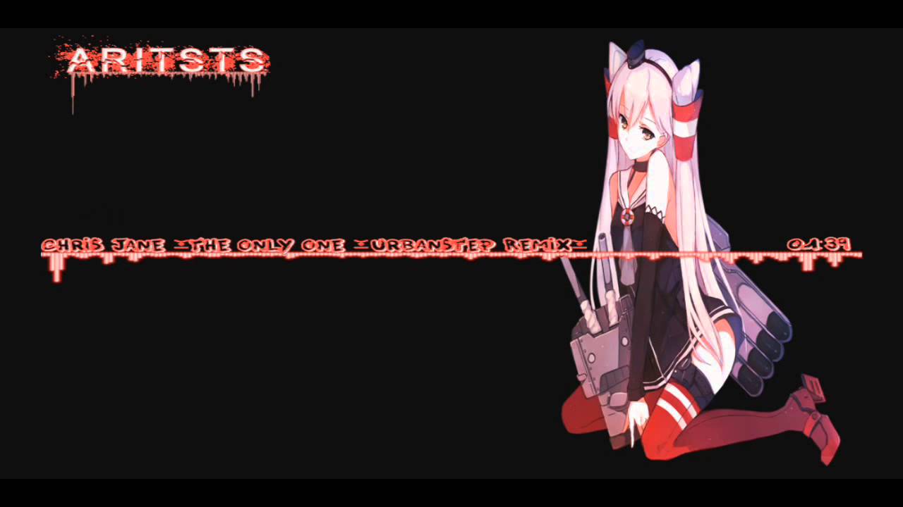 Chris Jane - The Only One ◕Urbanstep Remix◕
