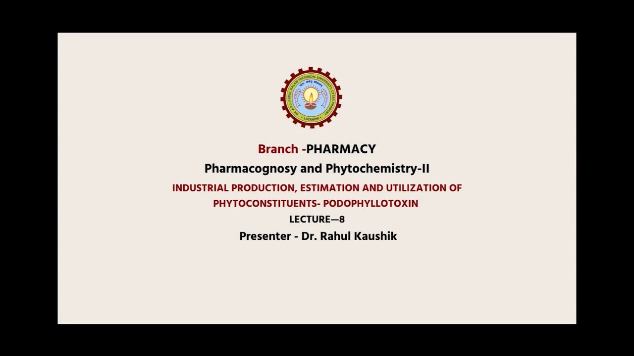 Pharmacognosy and Phytochemistry-II | Industrial Production, Estimation a | AKTU Digital Education