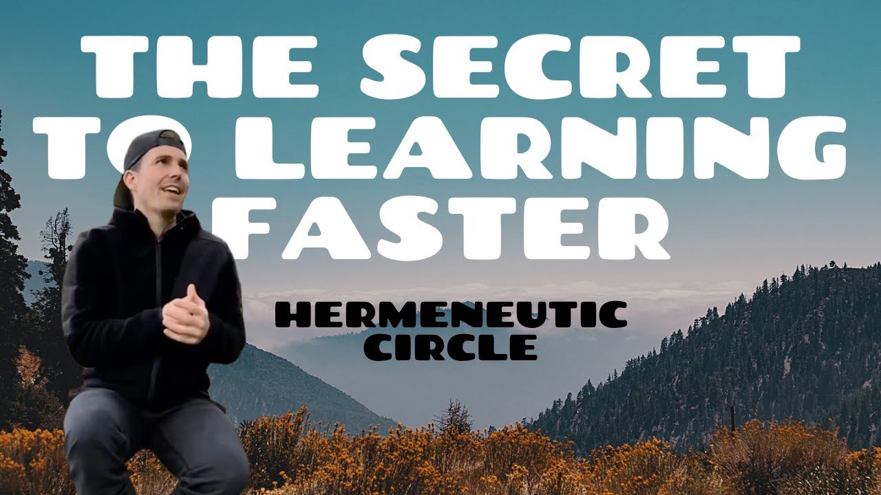 The Secret to Learning Faster: Hermeneutic Circle
