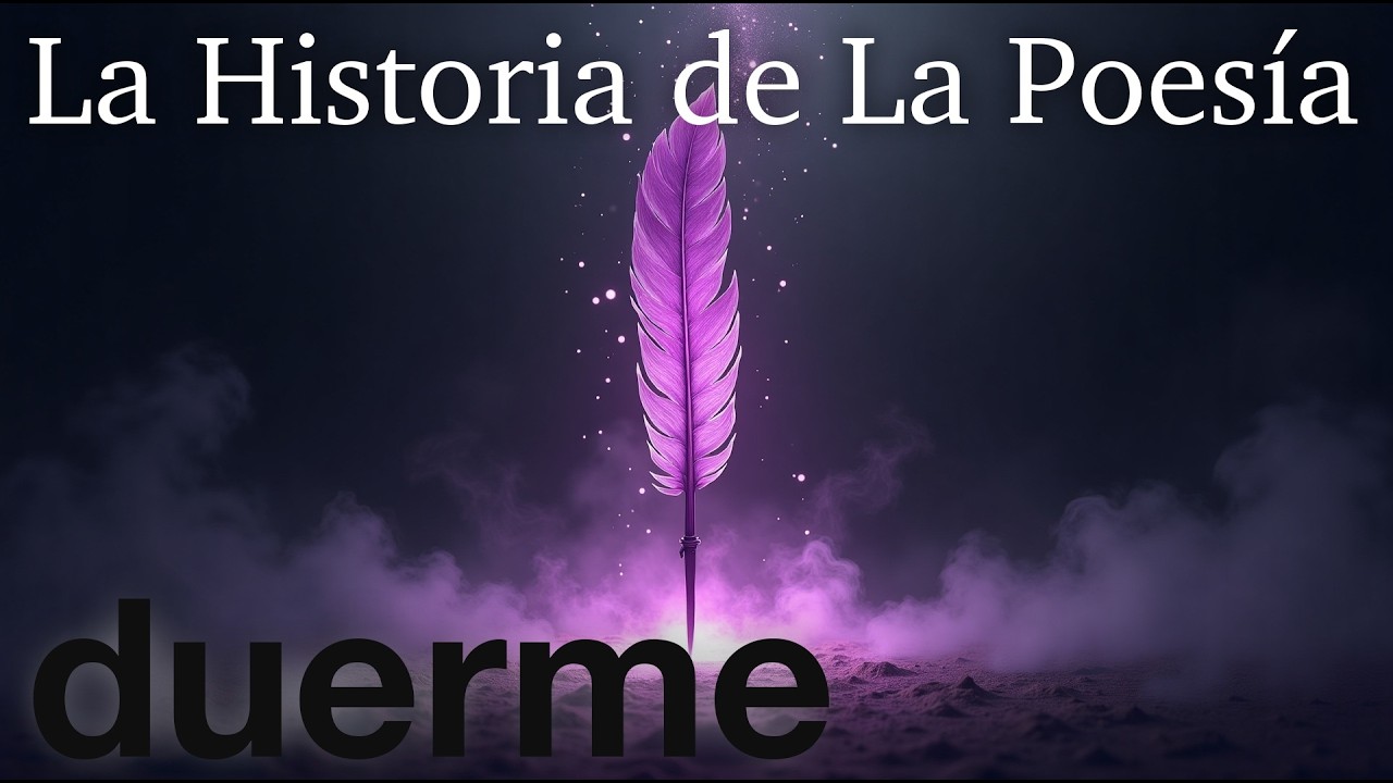 Du&eacute;rmete con La Historia de la Poes&iacute;a | Narraci&oacute;n Relajante