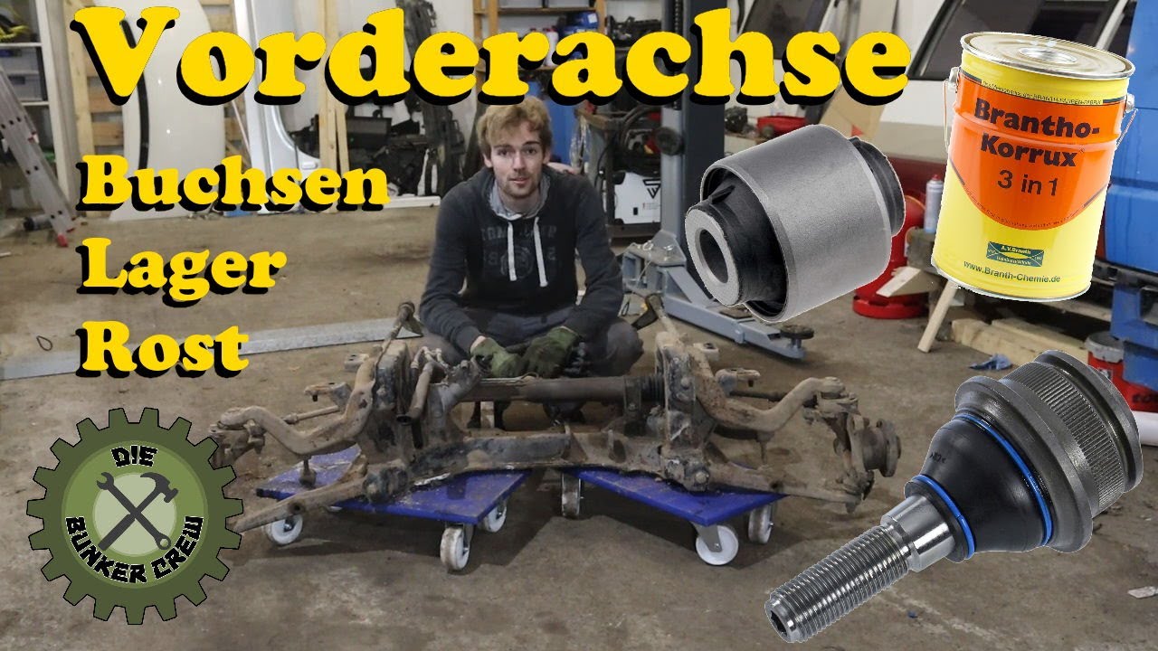 Vorderachse vom VW T4 Syncro Restaurieren