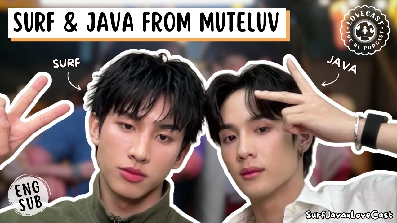 [ENG SUB] SurfJava from MuTeLuv | ตอน 9 วัด ปะล่ะ || Thai BL Series || English Interview