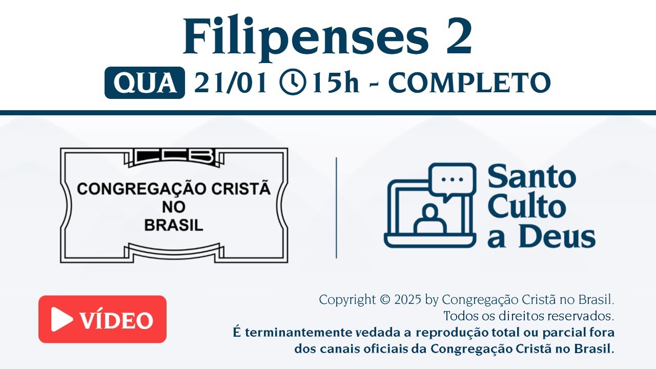 Santo Culto a Deus (Vídeo) – QUA - 21/01/2026 15:00