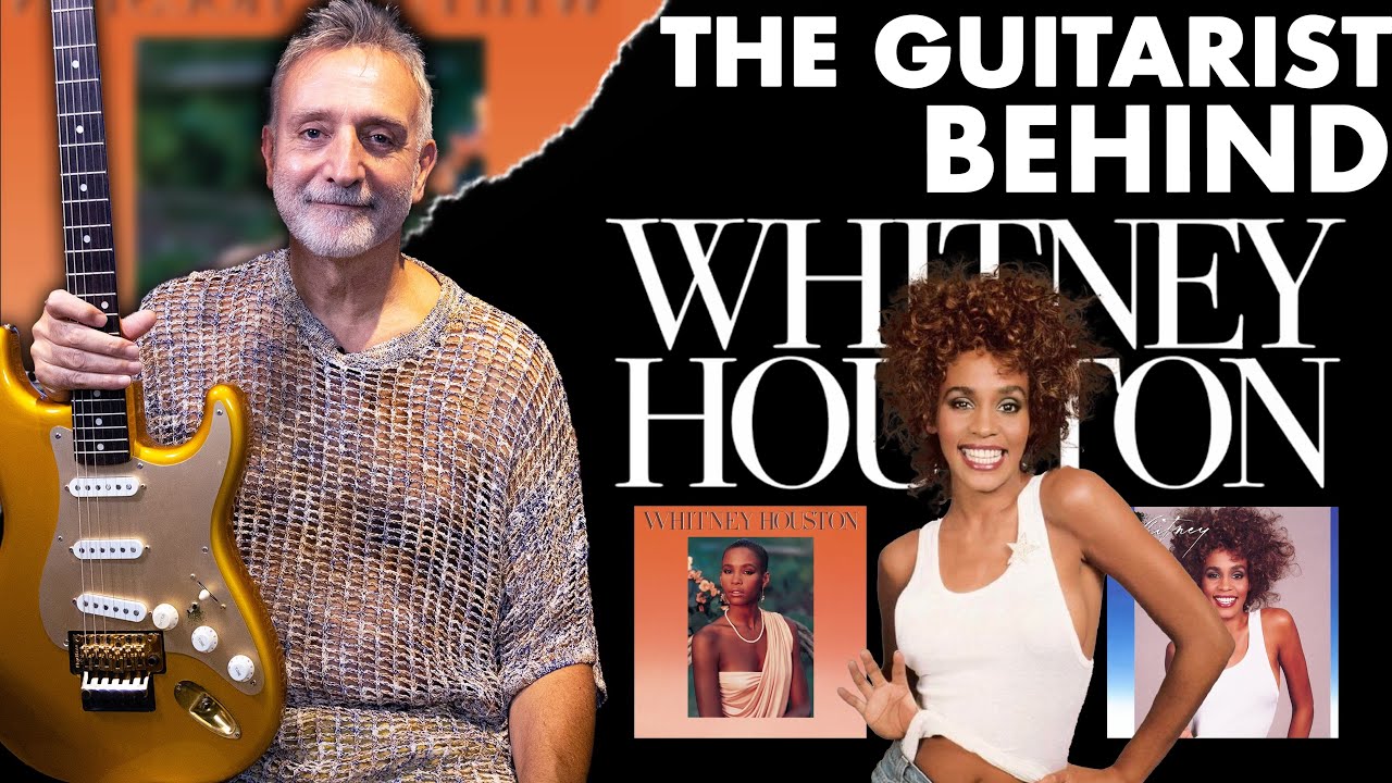 Corrado Rustici Breaks Down His Iconic Whitney Houston Guitar Parts