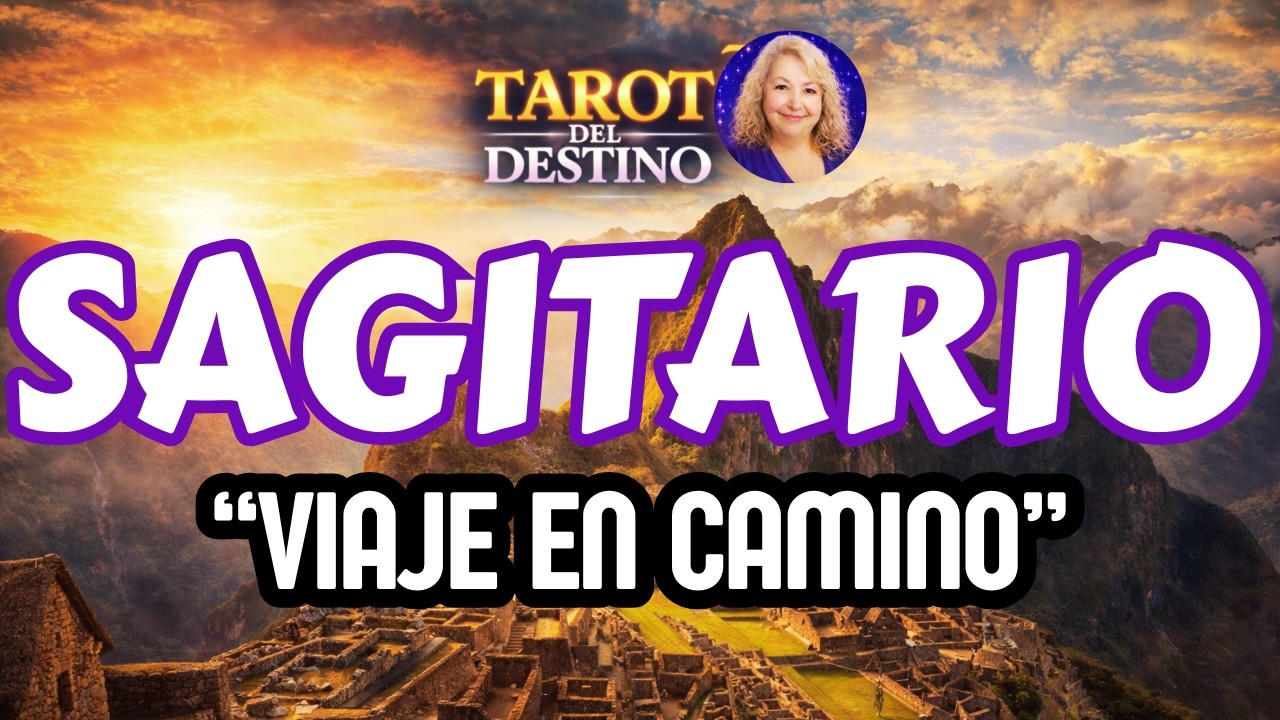SAGITARIO ♐ VIAJE EN CAMINO… Y VUELVES RENOVADO | Tarot del Destino #sagitario