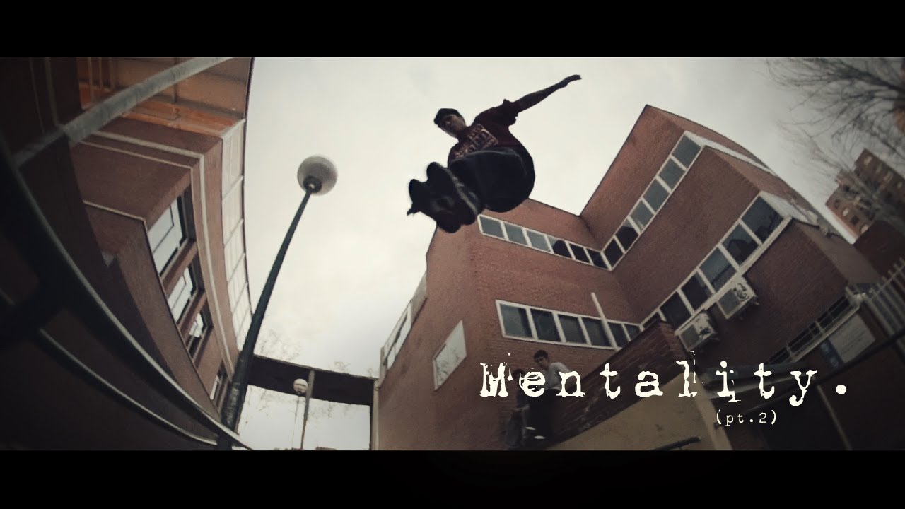 Mentality (pt.2) | Parkour.