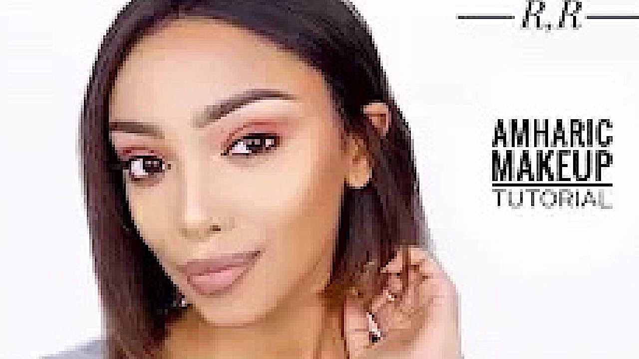 AMHARIC 🇪🇹 MAKEUP TUTORIAL/ የጀማሪዎች ቀላል ሜካፕ