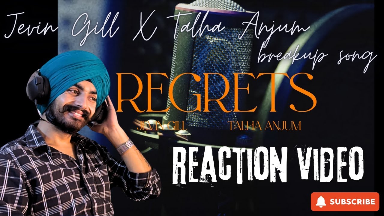 Jevin Gill, Talha Anjum - Regrets (Official Audio) | Prod. by Umair | REACTION VIDEO