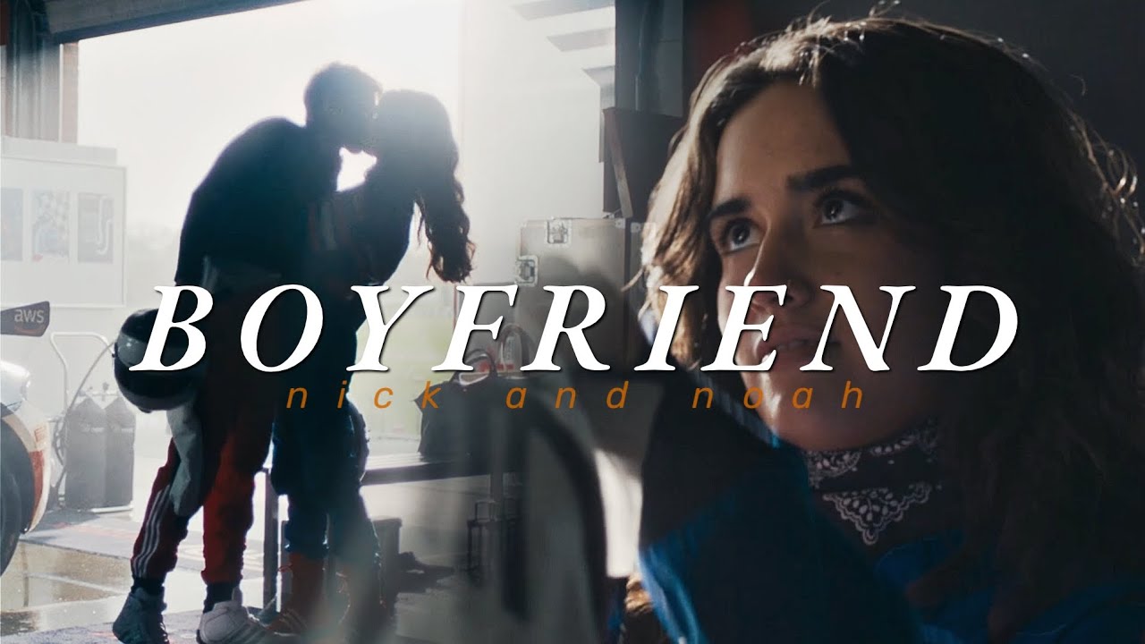 Nikc & Noah | Boyfriend [My Fault: London]