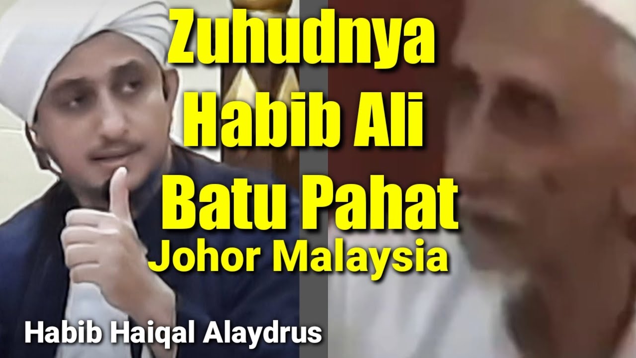 CERITA ZUHUDNYA HABIB ALI BIN JA'FAR ALAYDRUS BATU PAHAT JOHOR MALAYSIA oleh Habib Haiqal Alaydrus