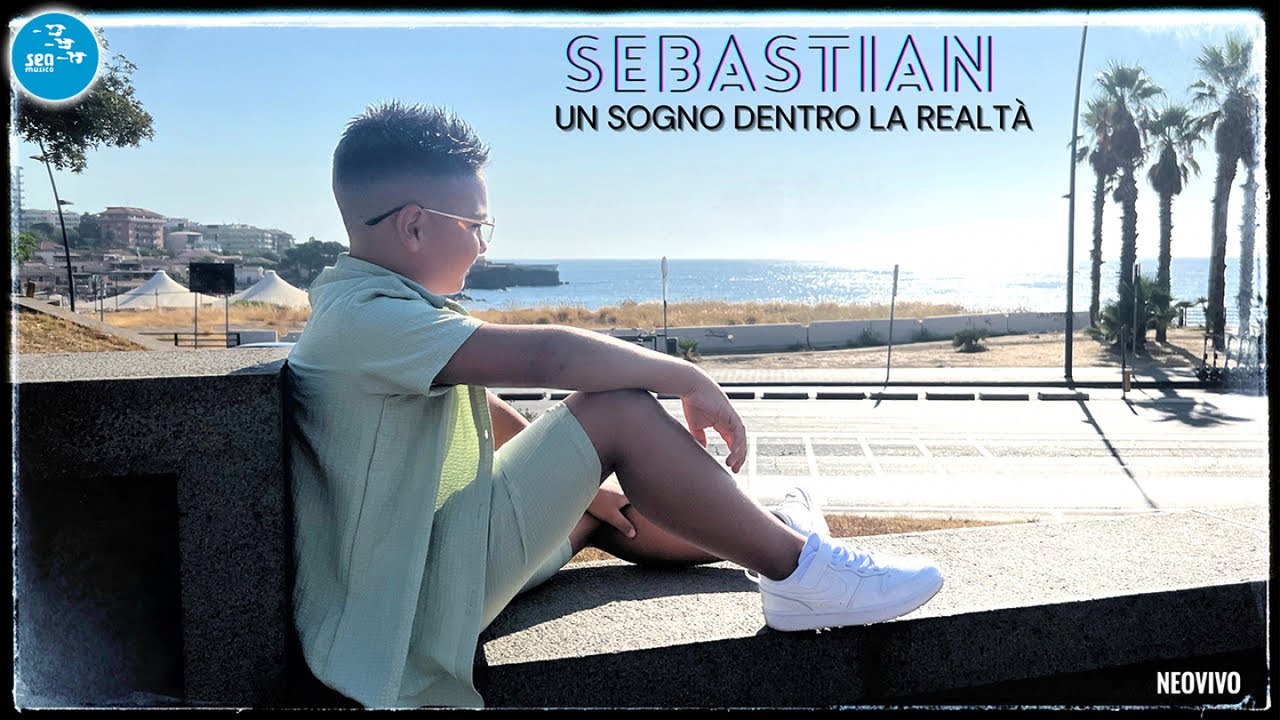 Sebastian - Un sogno dentro la realtà ( Ufficiale 2022 )